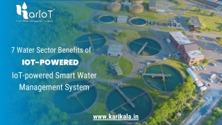 7 Water Sector Benefits of IoT-powered IoT-powered Smart Water Management System