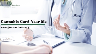 Cannabis Card Near Me - Green Wellness