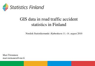 GIS data in road traffic accident statistics in Finland