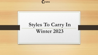 Styles To Carry In Winter 2023