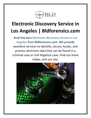 Electronic Discovery Service in Los Angeles  Bldforensics.com