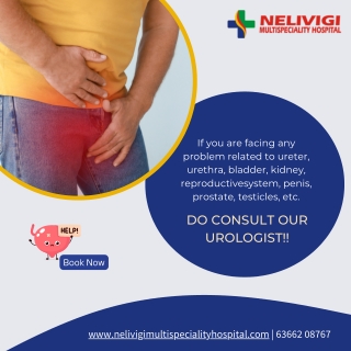 Are you facing any urology problems - Urologist in Bellandur - Nelivigi Urology