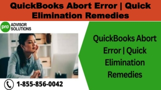The most useful methods to fix QuickBooks Abort Error