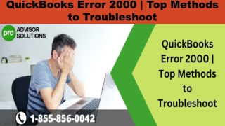 Easy troubleshooting guide to resolve QuickBooks Error 2000