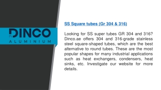 Ss Square Tubes (Gr 304 & 316)   Dinco.ae