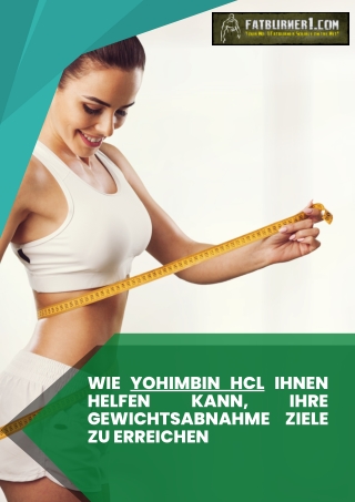 Wie man Yohimbine HCl zur Gewichtsreduktion verwendet