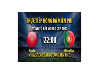 Truc tiep Morocco vs Bo Dao Nha 22:00, ngay 10/12/2022 - Mitom5.com