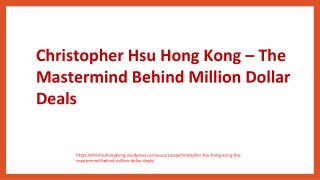 Christopher Hsu Hong Kong – The Mastermind Behind Million Dollar Deals