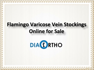 Flamingo Varicose Vein Stockings In Secunderabad, Varicose Vein Stockings In Hyderabad - Diabetic Ortho Footwear India.
