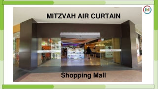 Air Curtains are a necessity in Shopping mall
