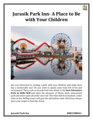 Jurasik Park Inn- A Place to Be with Your Children