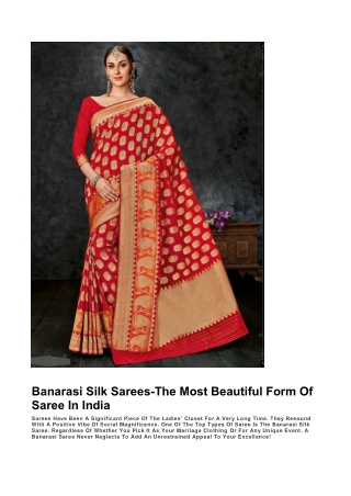 Banarasi Silk Sarees-The Most Beautiful Form Of Saree In India