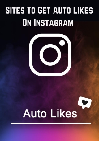 Sites To Get Auto Likes On Instagram