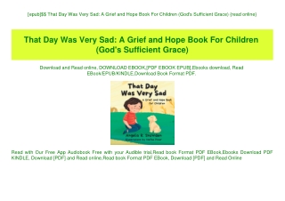 [epub]$$ That Day Was Very Sad A Grief and Hope Book For Children (God's Sufficient Grace) {read online}