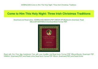 DOWNLOAD  Come to Him This Holy Night Three Irish Christmas Traditions (READ PDF EBOOK)
