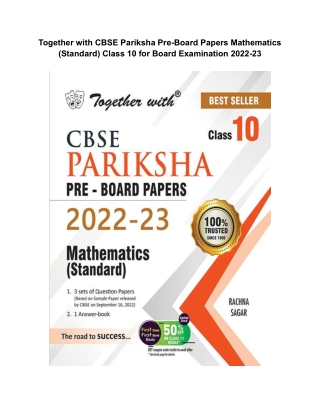 Together with CBSE Pariksha Pre-Board Papers Mathematics (Standard) Class 10 for Board Examination 2022-23