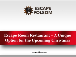Escape Room Restaurant – A Unique Option for the Upcoming Christmas