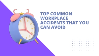 Top Common Workplace Accidents That You Can Avoid