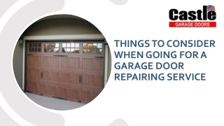 Things To Consider When Going For A Garage Door Repairing Service