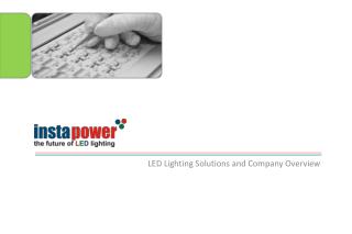 LED Lighting Solutions and Company Overview