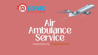 Medivic Aviation Air Ambulance Service in silchar and ranchi
