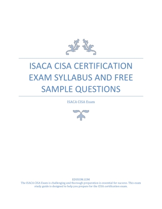 ISACA CISA Certification Exam Syllabus and Free Sample Questions