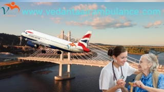 Get Risk-free Patient Transfer by Vedanta Air Ambulance Service in Patna