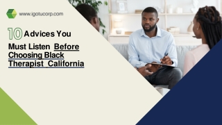 How to Choose Black Therapist California Some Expert Advices !