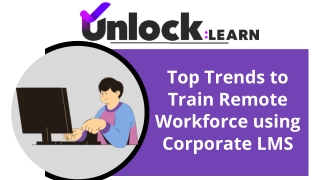 Top Trends to Train Remote Workforce using Corporate LMS