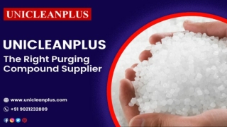 Contact UNICLEANPLUS – The Right Purging Compound Supplier