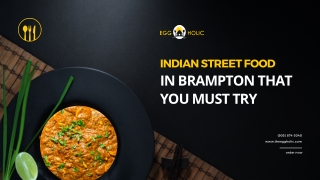 Top 10 Platters Of Indian Street Food In Brampton