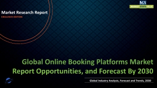 Online Booking Platforms Market, Reaching at a CAGR of 11.7% from 2022 to 2030