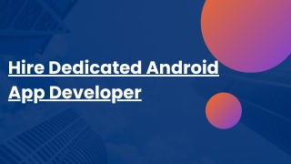 Hire Dedicated Android App Developer