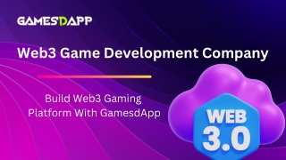 Web3 Game Development Company-Build Web3 Gaming Platform With GamesdApp