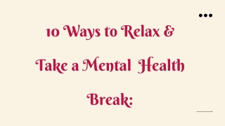 10 ways to relax and take a mental health break