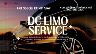 Choose A Reliable DC Limo Service Company Which Offers Specialist, Reliable, Affordable and Safe Service