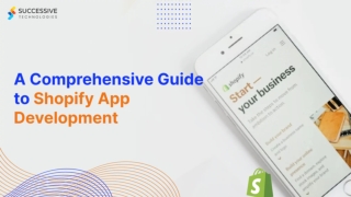 Shopify App Development A Complete Guide