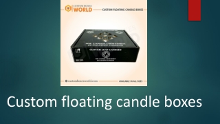 Custom floating candle boxes