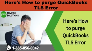 A complete procedure to resolve QuickBooks TLS Error