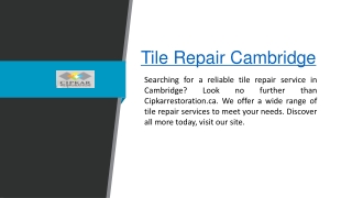 Tile Repair Cambridge  Cipkarrestoration.ca