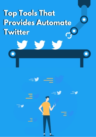 Top Tools That Provides Automate Twitter