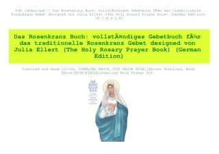 Pdf [download]^^ Das Rosenkranz Buch vollstÃƒÂ¤ndiges Gebetbuch fÃƒÂ¼r das traditionelle Rosenkranz Gebet designed von J