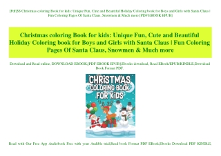 [Pdf]$$ Christmas coloring Book for kids Unique Fun  Cute and Beautiful Holiday Coloring book for Boys and Girls with Sa