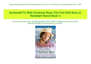 {epub download} QuintenÃ¢Â€Â™s Wild Christmas Rose (The Five Wild Sons of Randolph Ranch Book 1) PDF