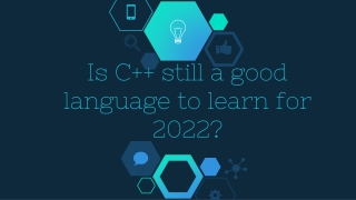 Is C   still a good language to learn for 2022_