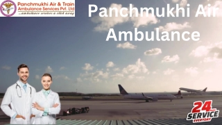Hire Finest Medical Team with Panchmukhi Air Ambulance Service in Patna