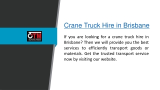 Crane Truck Hire in Brisbane  Otmtransport.com.au