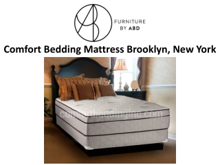 Comfort Bedding Mattress Brooklyn, New York