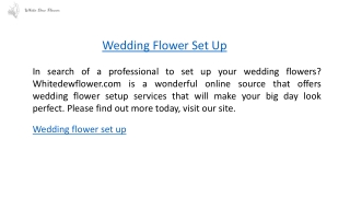 Wedding Flower Set Up  Whitedewflower.com