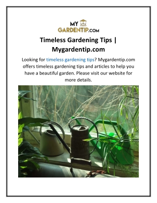 Timeless Gardening Tips  Mygardentip.com